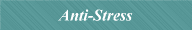 Anti-Stress for the Mind, Spirit and Body
